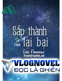 Sắp Thành Lại Bại