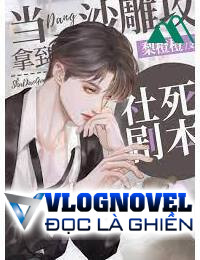 Xuyên Nhanh Nữ Chủ Cầm Chắc Kịch Bản Chiến Thắng
