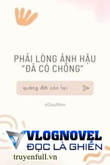 Phải Lòng Ảnh Hậu "Đã Có Chồng"