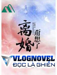 Ly Hôn? Đừng Suy Nghĩ!