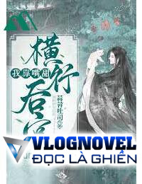 Ta Dựa Nói Ngọt Tung Hoành Hậu Cung
