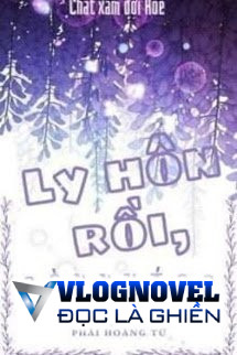 Ly Hôn Rồi, Còn Nháo