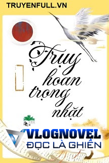 Truỵ Hoan Trọng Nhặt