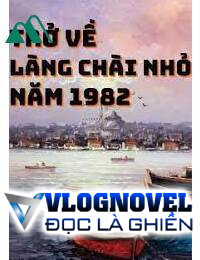 Trở Lại Làng Chài Nhỏ Năm 1982